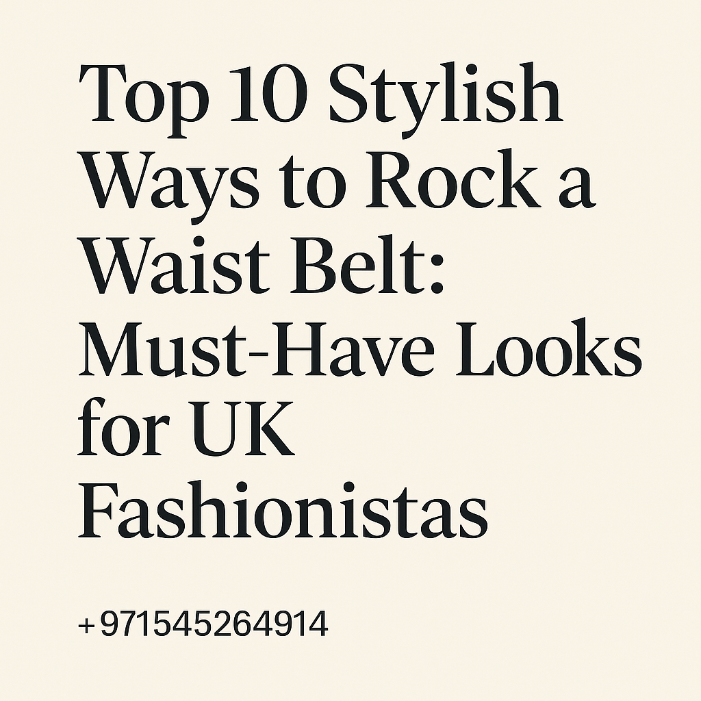 ways to wear a waist belt in the UK
